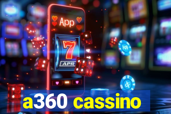 a360 cassino